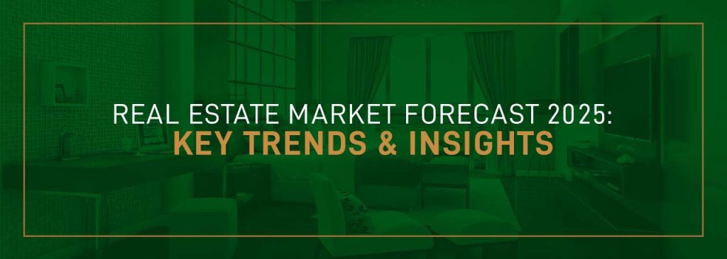 Real Estate Market Forecast 2025: Trends & Insights